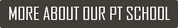 MORE ABOUT OUR PT SCHOOL