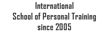 International  School of Personal Training  since 2005